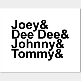 Joey& Dee Dee& Johnny& Tommy& Posters and Art